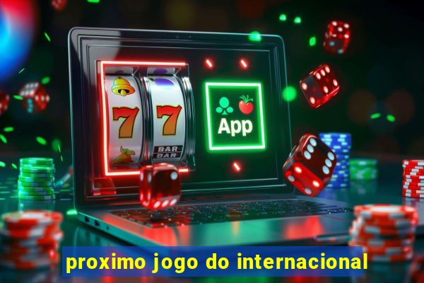 proximo jogo do internacional